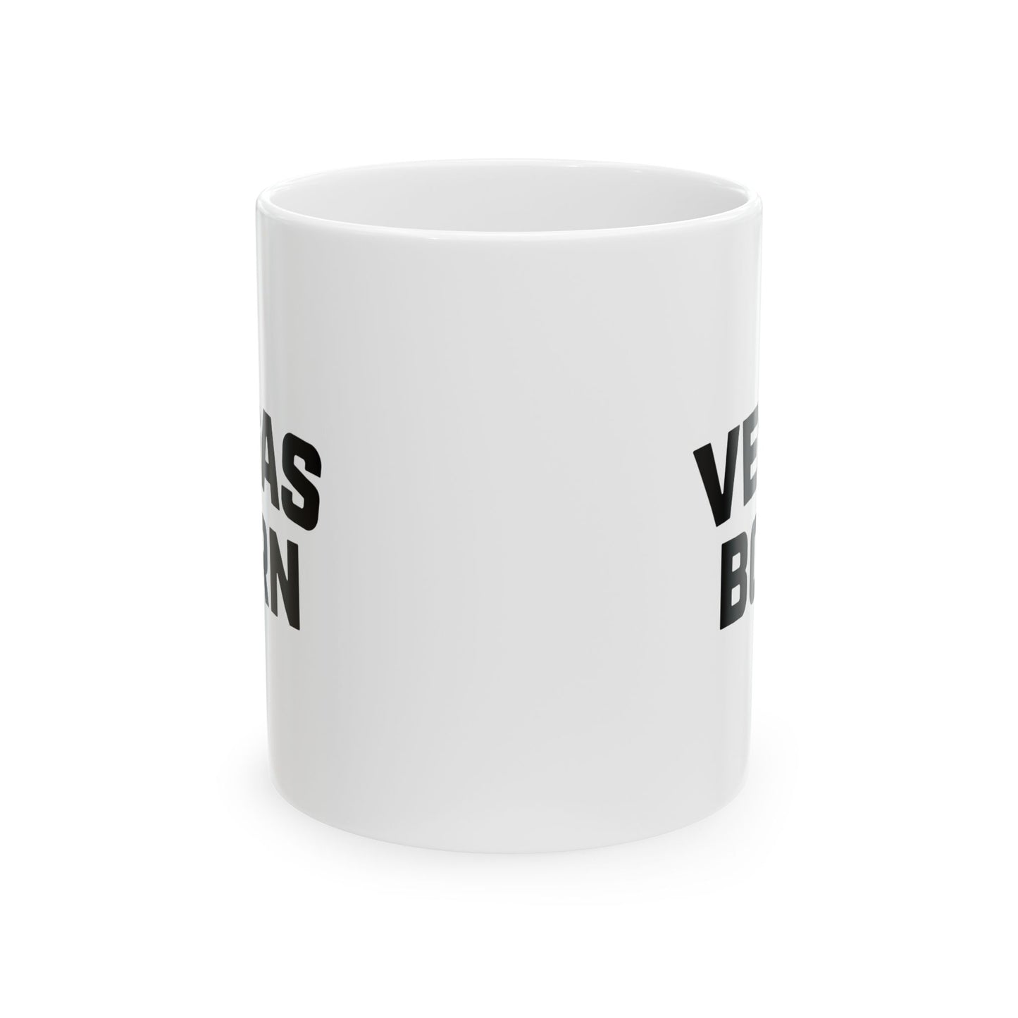 Vegas Born Ceramic Mug - Perfect Gift for Las Vegas Lovers (11oz)