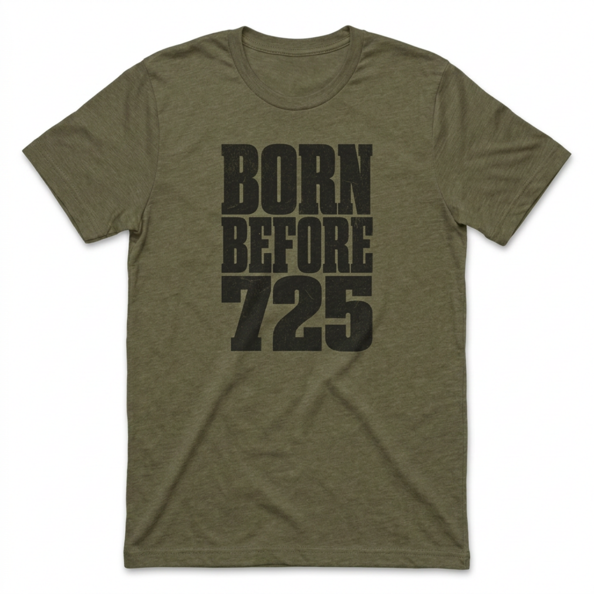 Born Before 725 T-Shirt