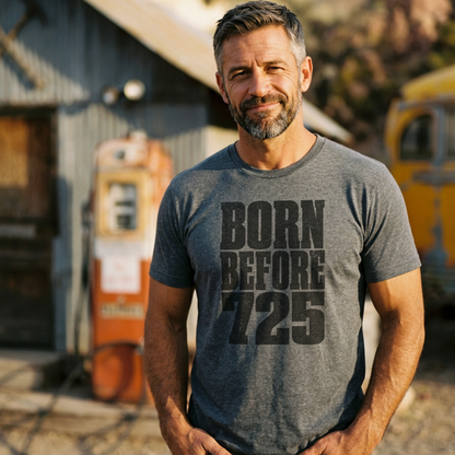 Born Before 725 T-Shirt