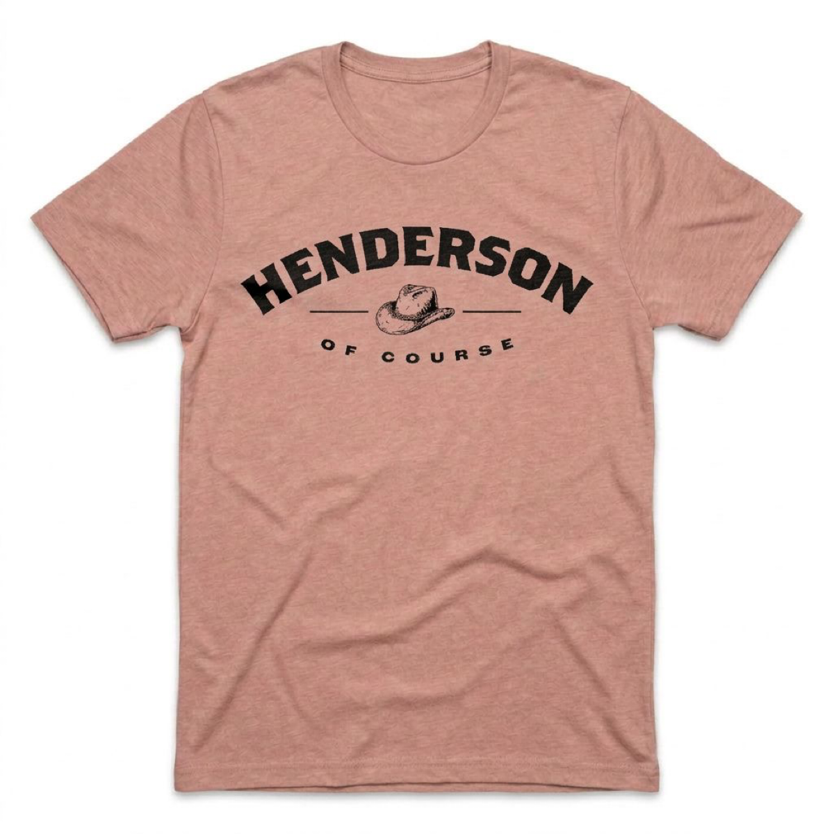 Henderson, Of Course Henderson Nevada t-shirt in desert pink