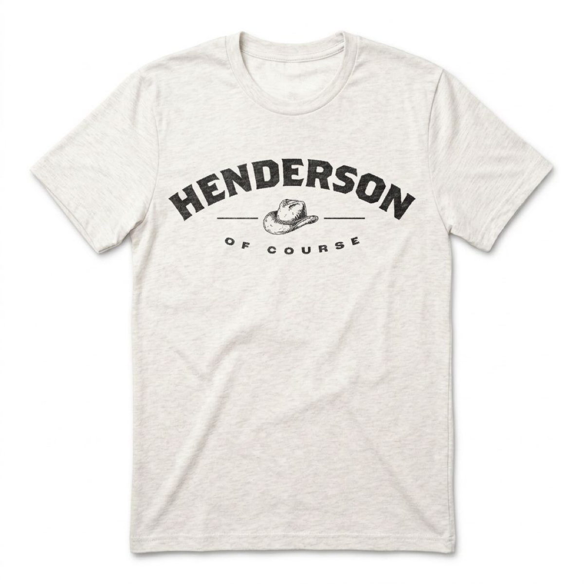 Henderson, Of Course Henderson Nevada t-shirt in heather white