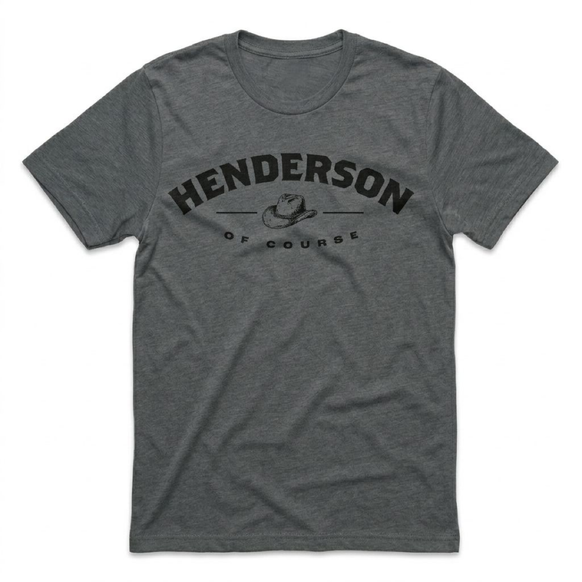 Henderson, Of Course Henderson Nevada t-shirt in heavy metal