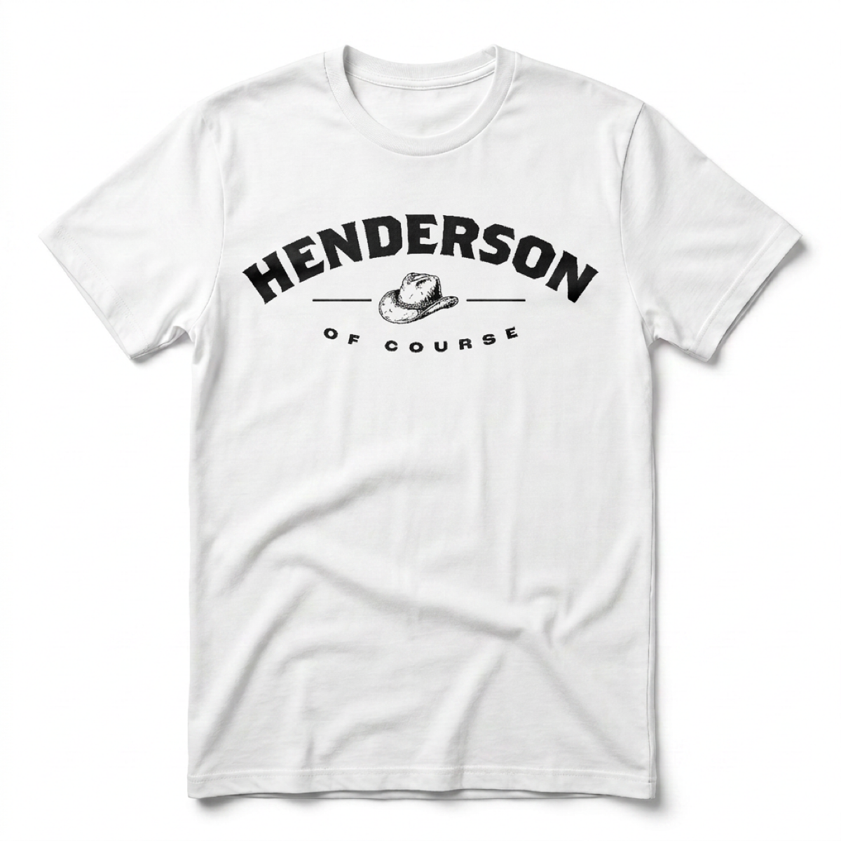Henderson, Of Course Henderson Nevada t-shirt in white