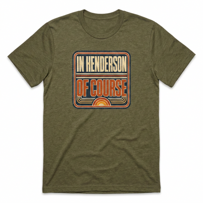 In Henderson Retro Henderson Nevada t-shirt in military green