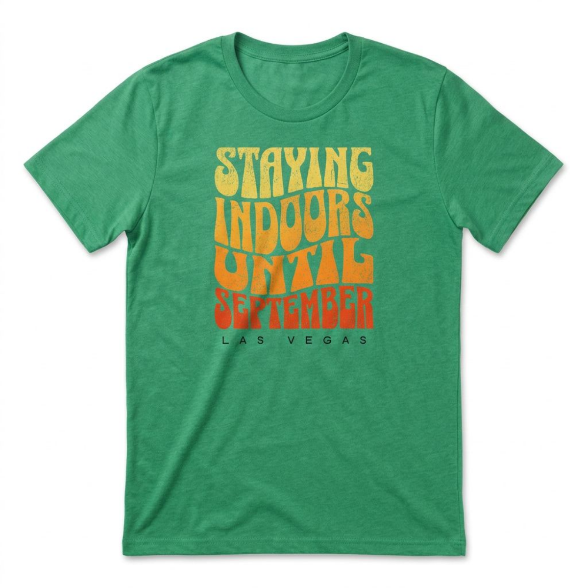 Staying Indoors Henderson Nevada t-shirt in envy