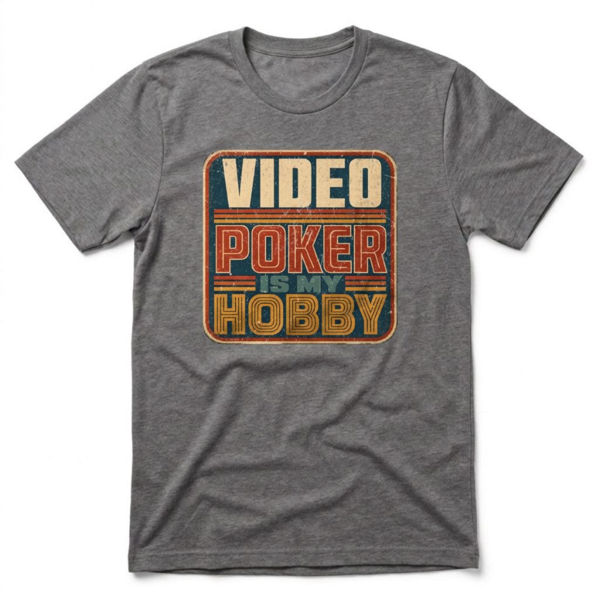 Video Poker Is My Hobby T-Shirt